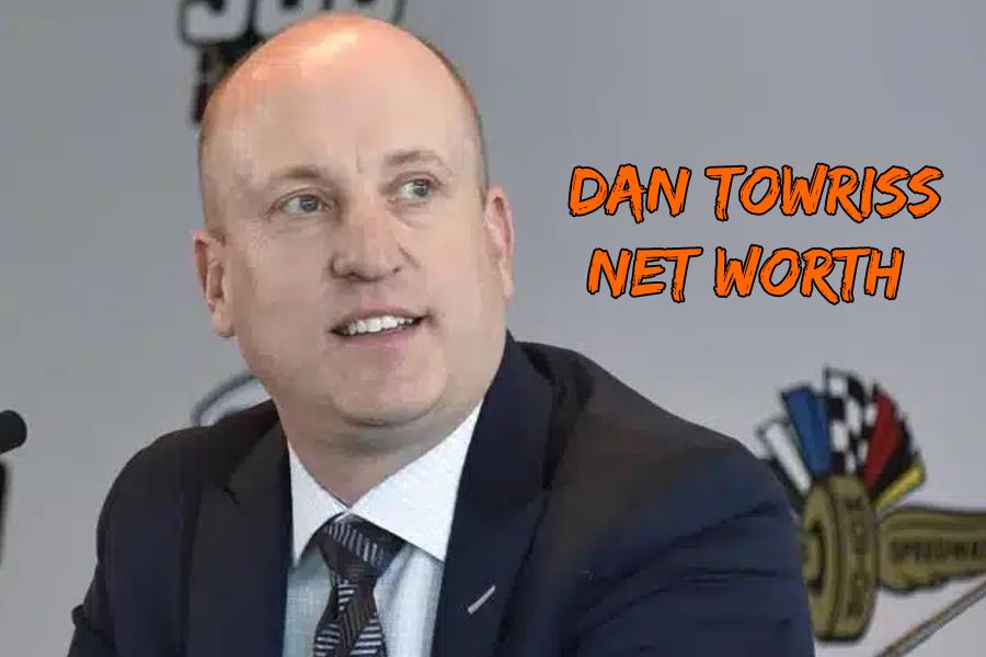 Dan Towriss Net Worth