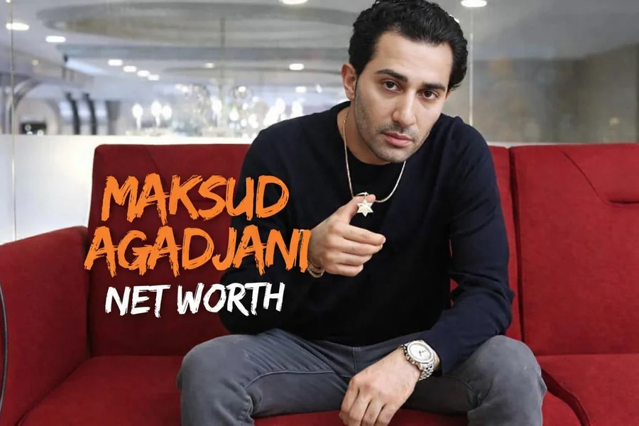 Maksud Agadjani Net Worth